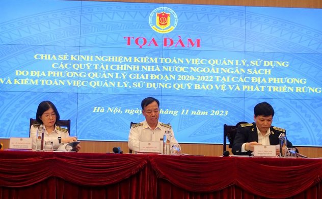 Kiểm toán nhà nước tổ chức Tọa đàm chia sẻ kinh nghiệm kiểm toán các quỹ tài chính nhà nước ngoài ngân sách, quỹ bảo vệ và phát triển rừng