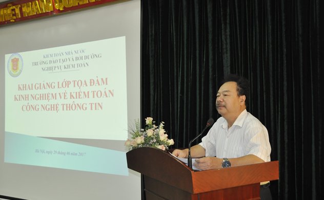 Khai giảng lớp Tọa đàm trao đổi kinh nghiệm về kiểm toán Công nghệ thông tin